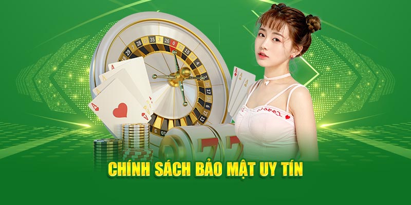 Chính sách bảo mật uy tín