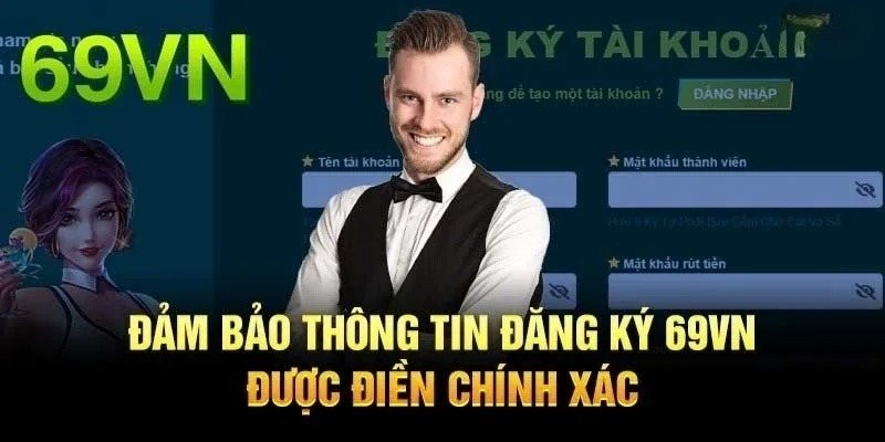 Những điều kiện kiện khi thiết lập tài khoản 69VN
